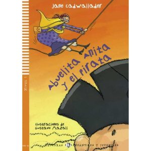 Abuelita Anita y el Pirata – Nivel 1 / pre-A1 – Livre + Audio