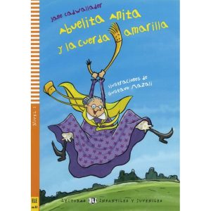 Abuelita Anita y la cuerda amarilla ~ Livre + Audio