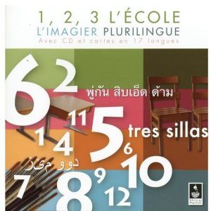 1, 2, 3 l&rsquo;école avec CD et cartes en 17 langues ~ multilingue : 17 langues