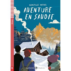 Aventure en Savoie ~ Livre + Audio – A1